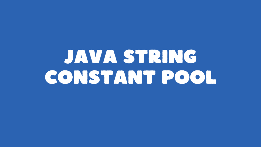 Java string constant pool