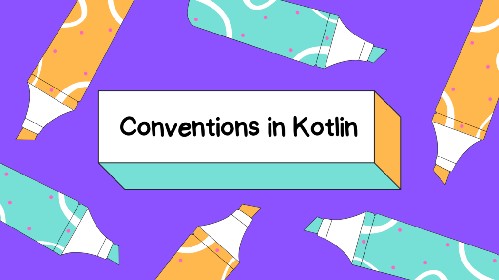 Conventions in Kotlin