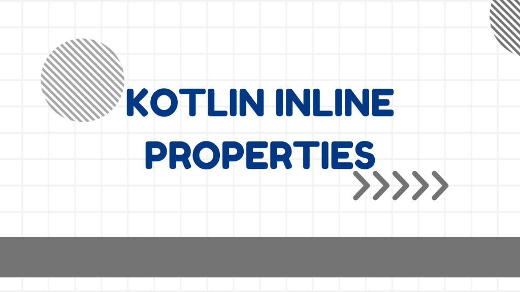 kotlin inline properties