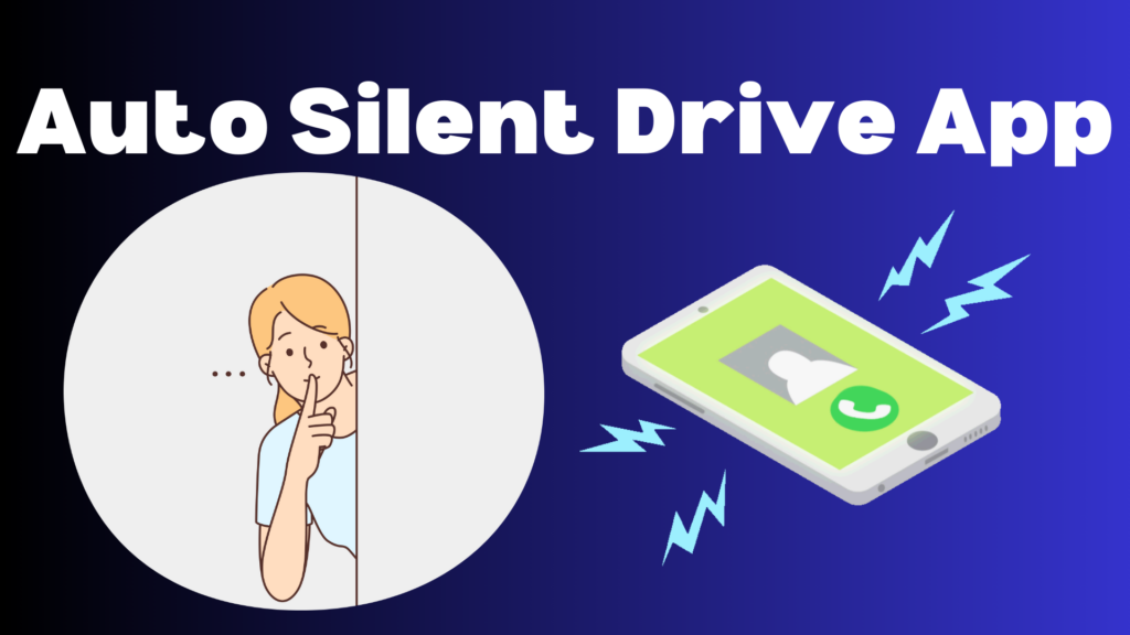Auto Silent Drive App