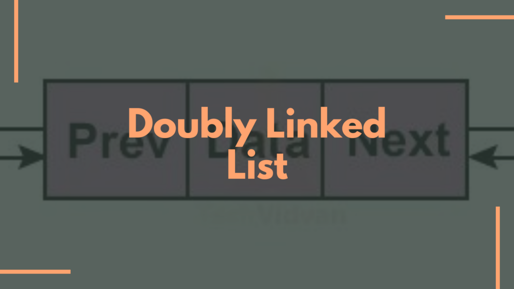 Doubly Linked List