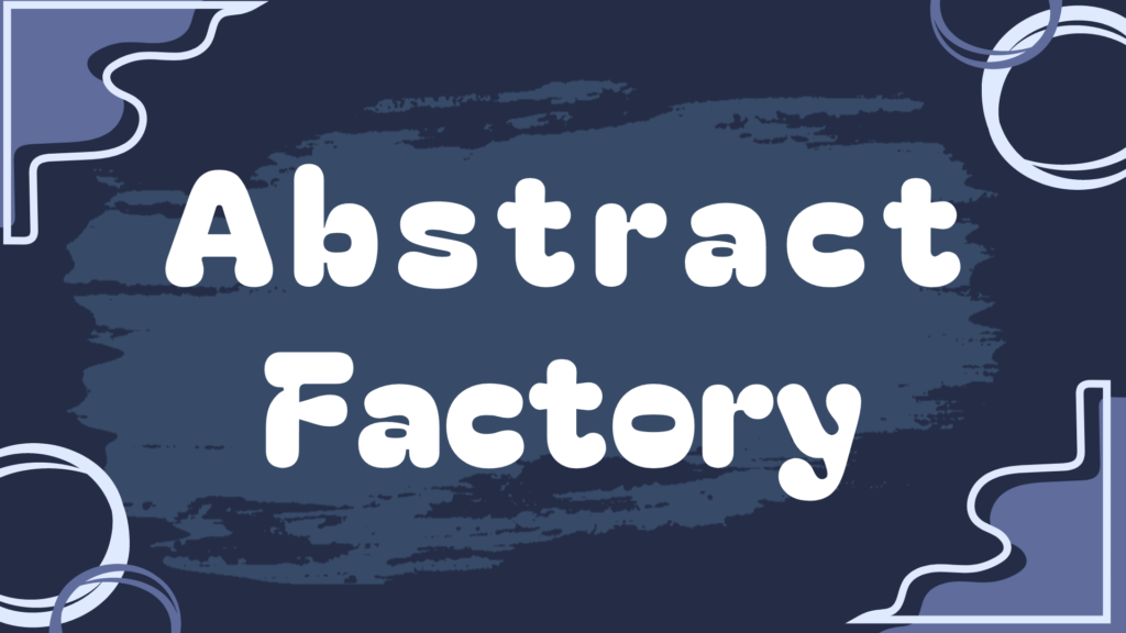 Abstract Factory Design Pattern