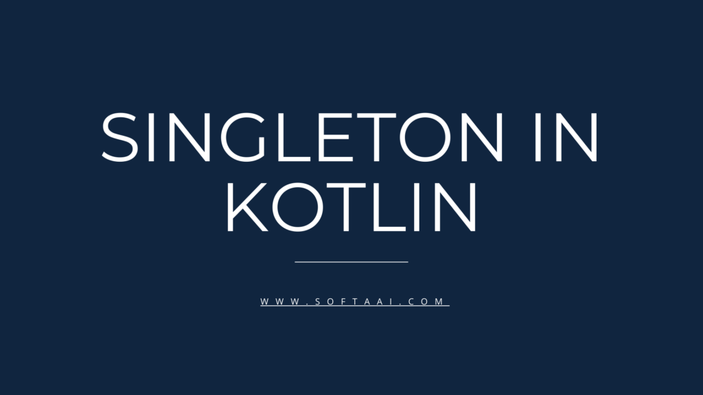 singleton in kotlin