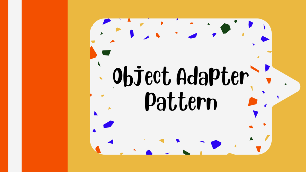 Object Adapter