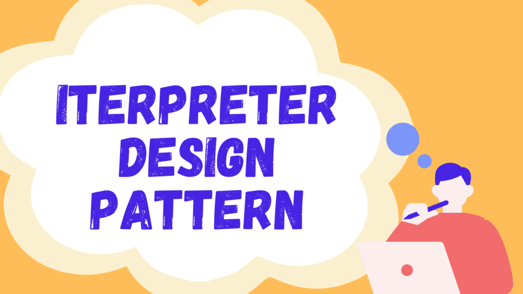 Interpreter Design Pattern