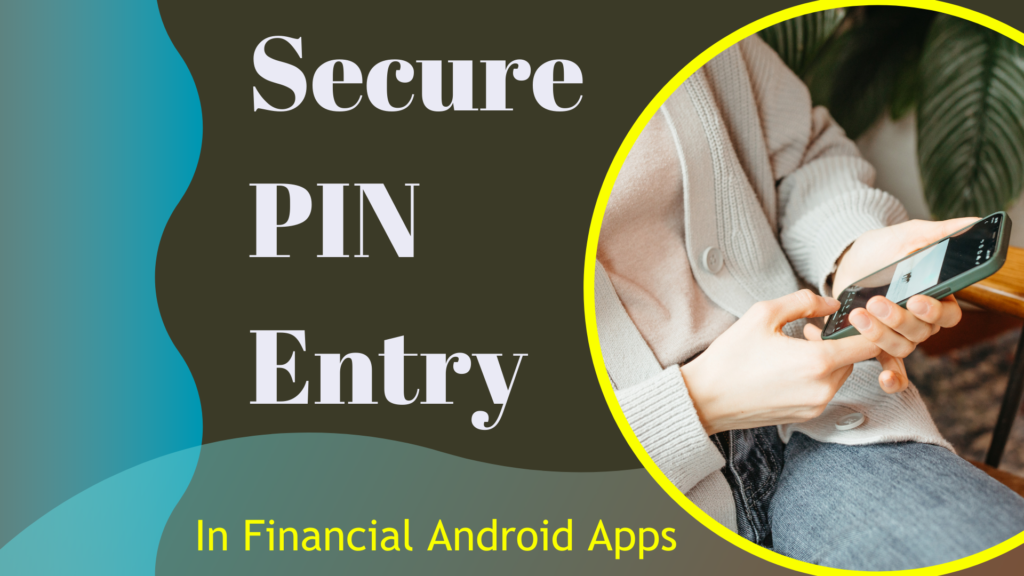 Secure Input for PIN Entry