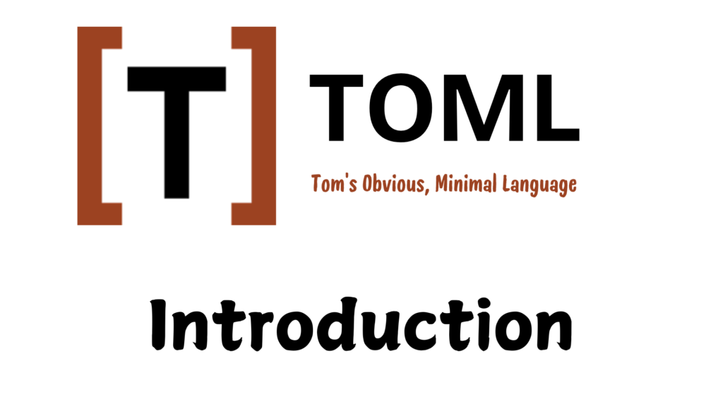 Toml Intro