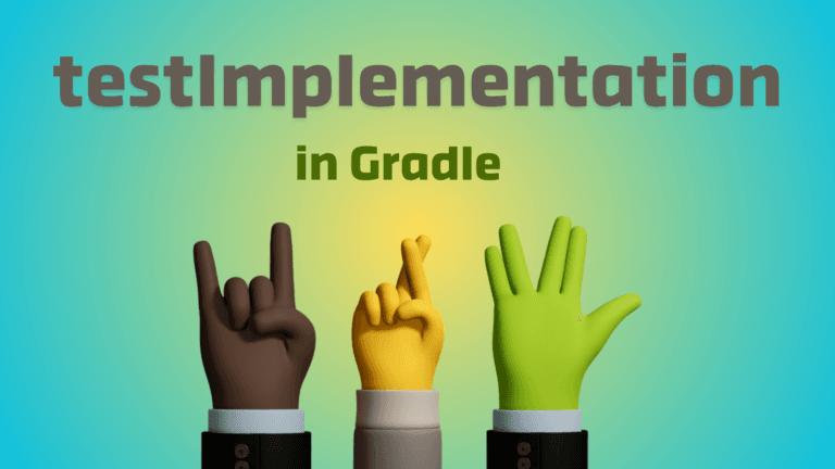 testImplementation in Gradle