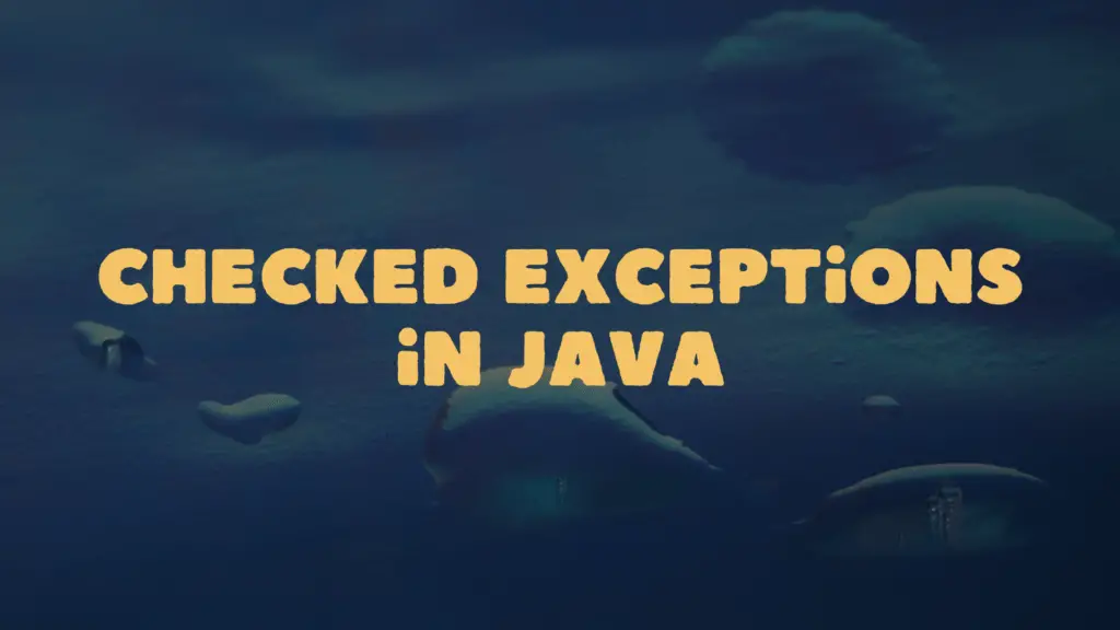 Checked Exceptions