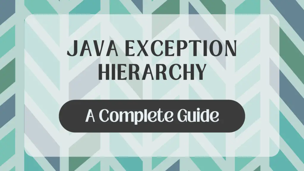 Java Exception Hierarchy