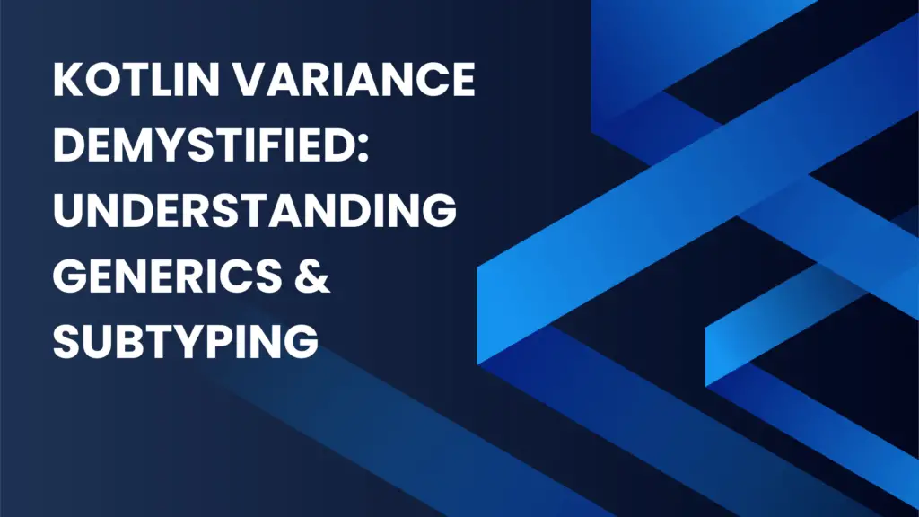 Kotlin Variance