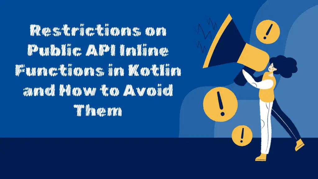 Restrictions for public API inline functions