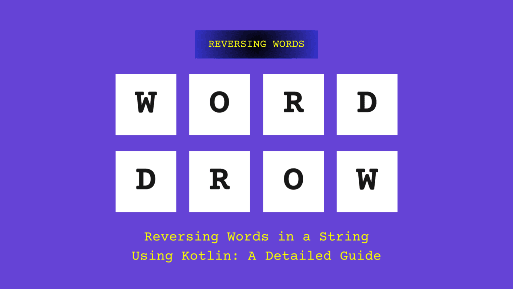 Reversing Words in kotlin String