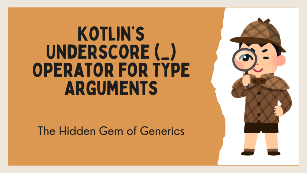 Underscore (_) Operator for Type Arguments