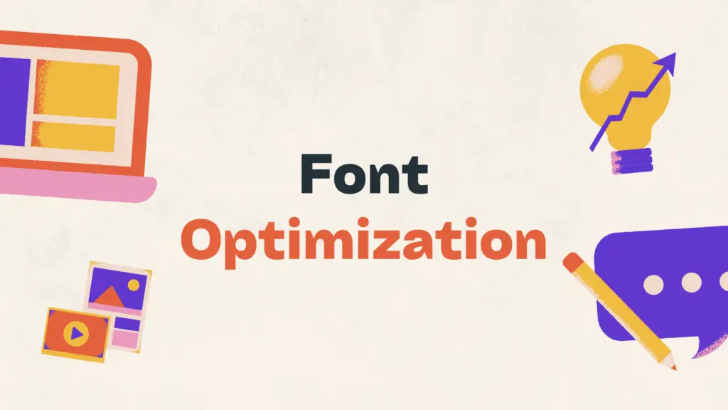 Font Optimization