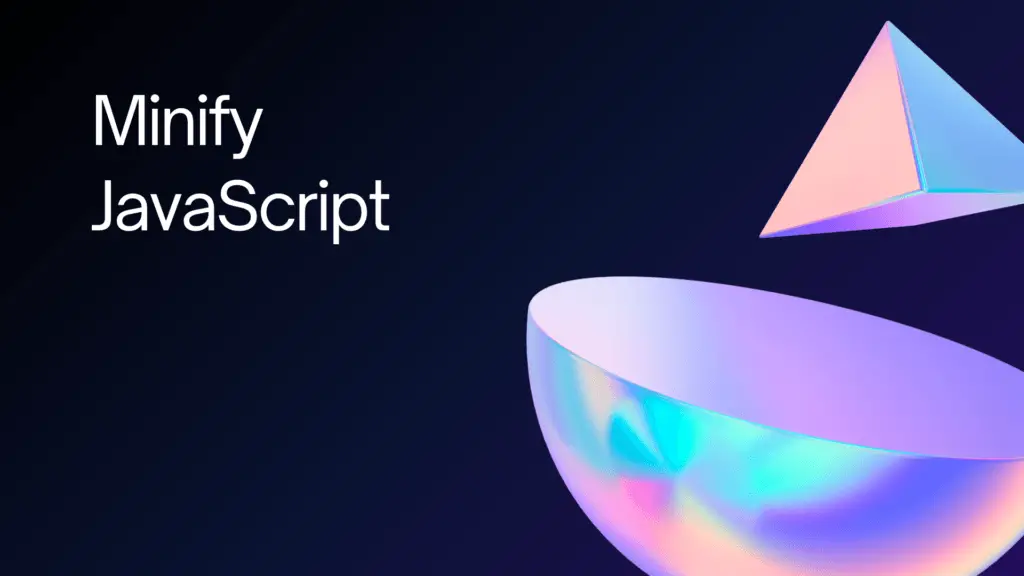 Minify JavaScript