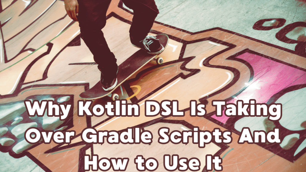 Kotlin DSL