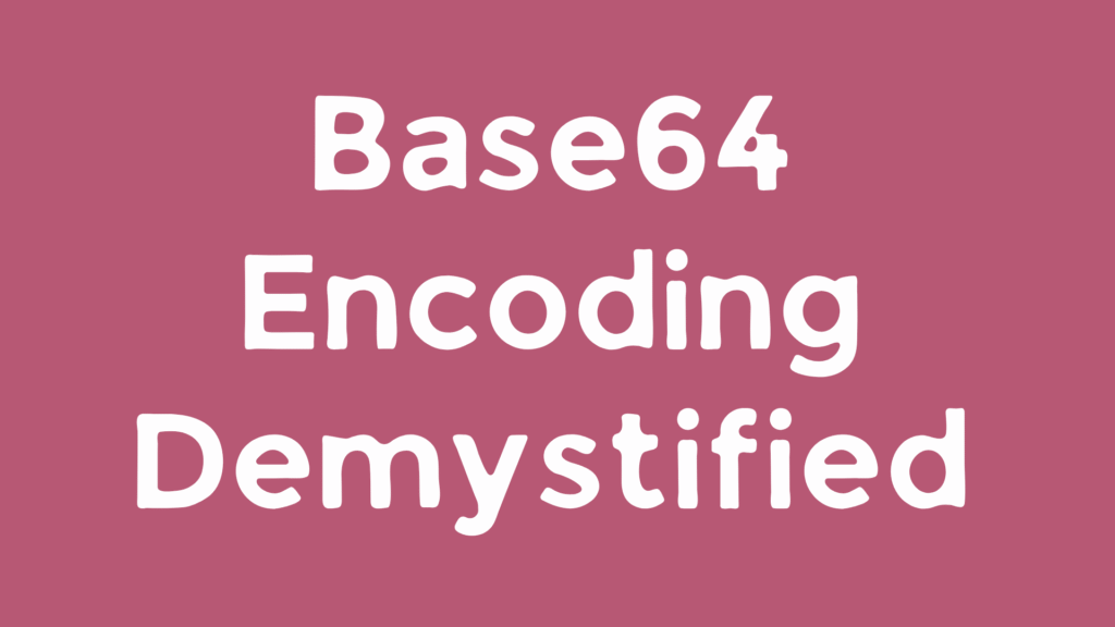 Base64 Encoding