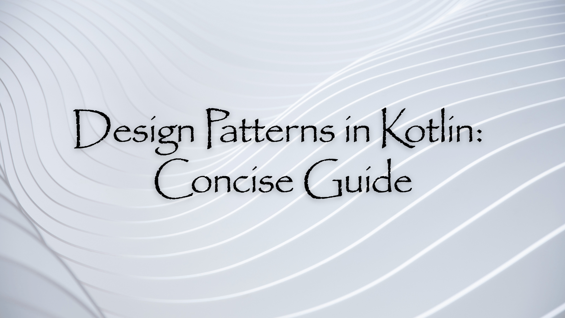 Design Patterns in Kotlin: A Concise Guide - softAai Blogs