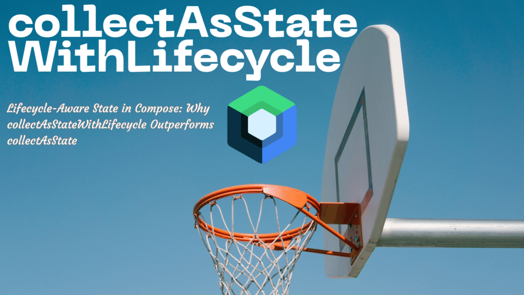 collectAsStateWithLifecycle