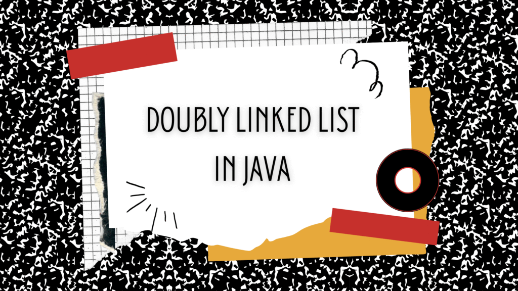 Doubly Linked List in Java