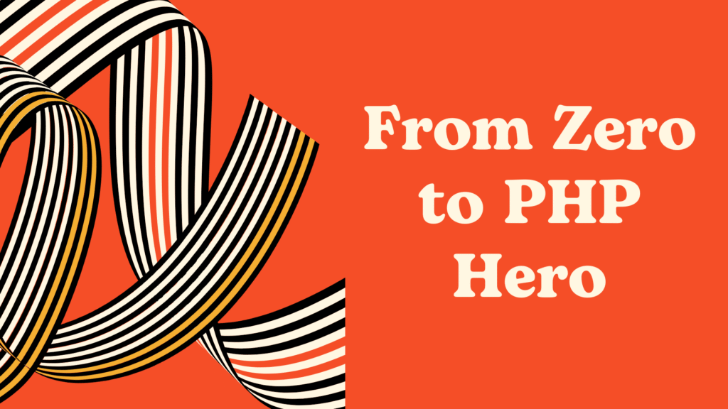 From Zero to PHP Hero