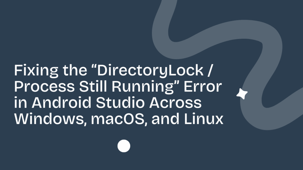 DirectoryLock Process Still Running