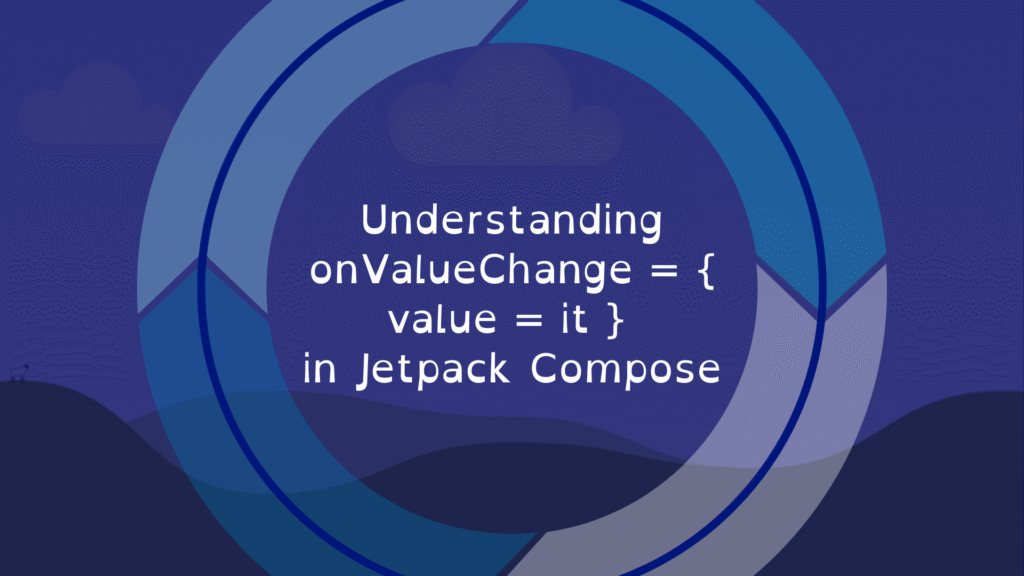 onValueChange = { value = it }