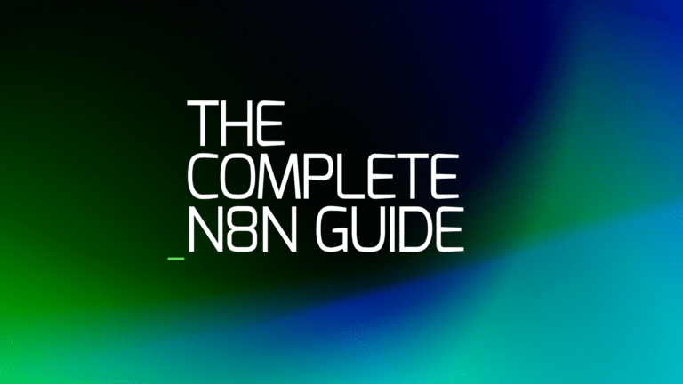 The Complete n8n Guide